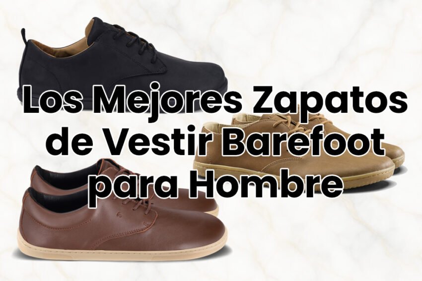 Zappatoes Los Mejores Zapatos de Vestir Barefoot para Hombre - Zapatos Barefoot